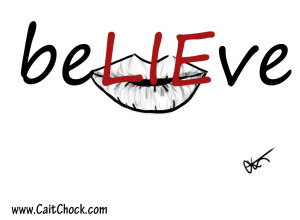 believe and lies