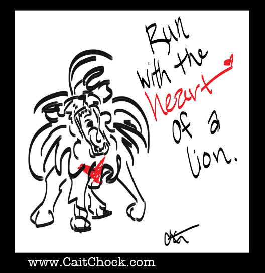 run with the heart of a lion motivation art